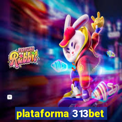 plataforma 313bet